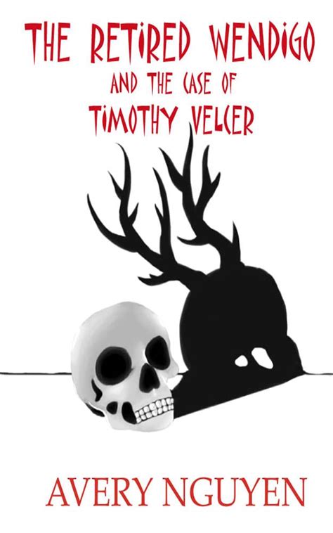 The retired Wendigo and the case of Timothy Velcer (The retirement life ...