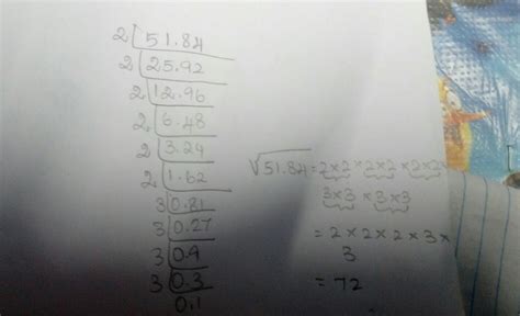 square root of 51.84 using prime factorization - Brainly.in