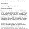 Write a report for paper by using the infomation given below A football ...