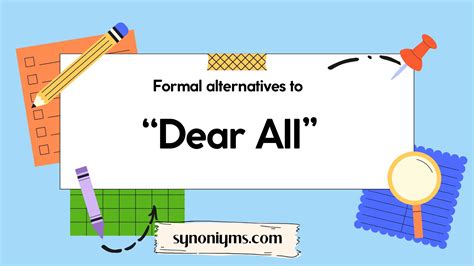 35+ Formal Alternatives to “Dear All”