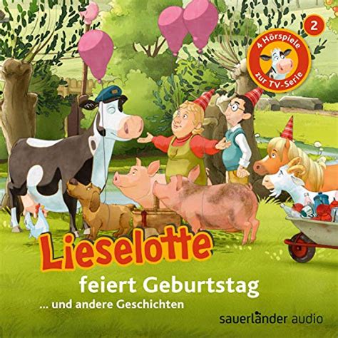Lieselotte feiert Geburtstag: Lieselotte Filmhörspiele 2 (Audio ...
