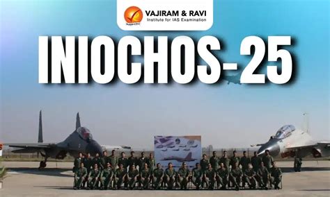 INIOCHOS-25 Exercise, Hosted by, Latest News