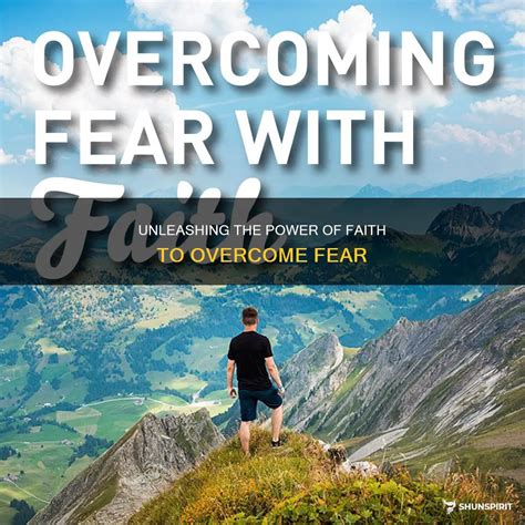 Unleashing The Power Of Faith To Overcome Fear | ShunSpirit