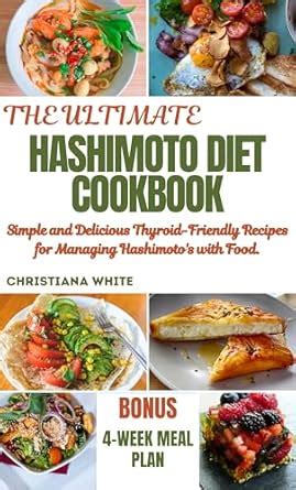 HASHIMOTO DIET COOKBOOK: Simple and Delicious Thyroid-Friendly Recipes ...