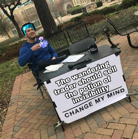 Change My Mind Meme