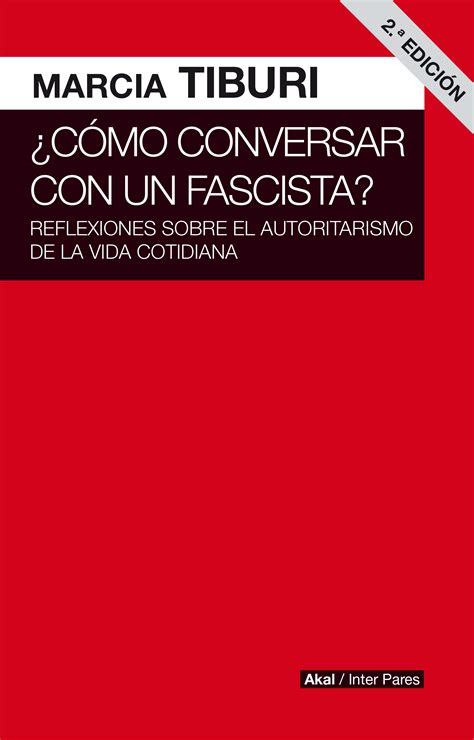 «Cómo conversar con un fascista. Reflexiones sobre el autoritarismo de ...