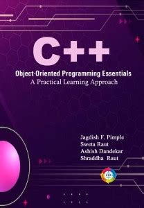C++ Object-Oriented Programming Essentials: A Practical Learning ...