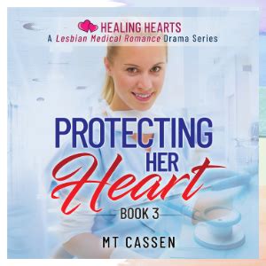 Protecting Her Heart: 3 (Healing Hearts) : Cassen, M T: Amazon.in: Books