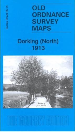 Buy Dorking (North) 1913: Surrey Sheet 25.15 (Old Ordnance Survey Maps ...
