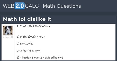 View question - Math lol dislike it