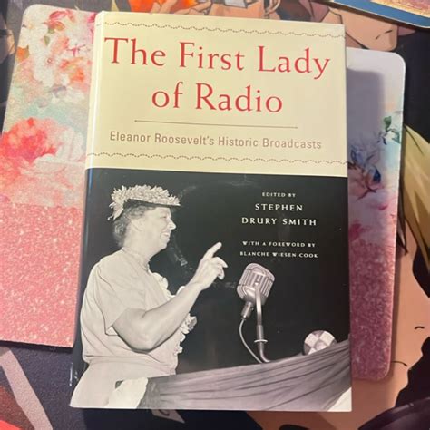 The First Lady of Radio by Blanche Wiesen Cook
