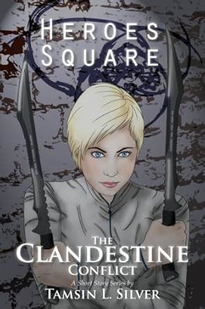 Heroes Square (Clandestine Conflict Short Story Series Book 1) eBook ...