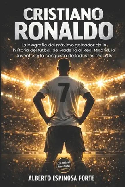 Cristiano Ronaldo: La biografía del máximo goleador de la historia del ...