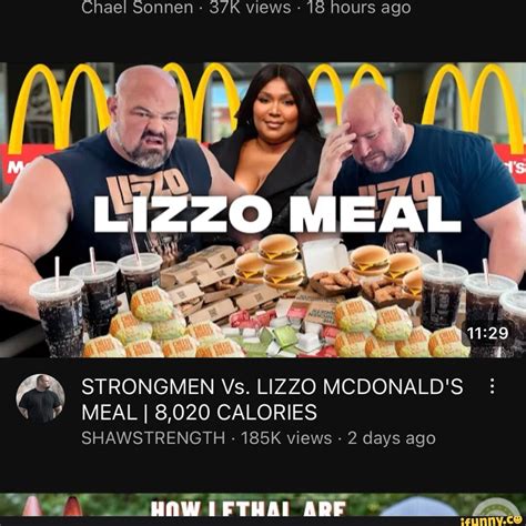 Chael Sonnen - views - 18 hours ago STRONGMEN Vs. LIZZO MCDONALD'S ...