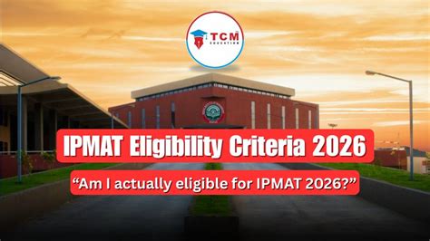 IPMAT Eligibility Criteria 2026