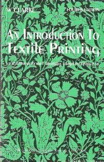 Introduction To Textile Printing A Practical Manual For Use In ...