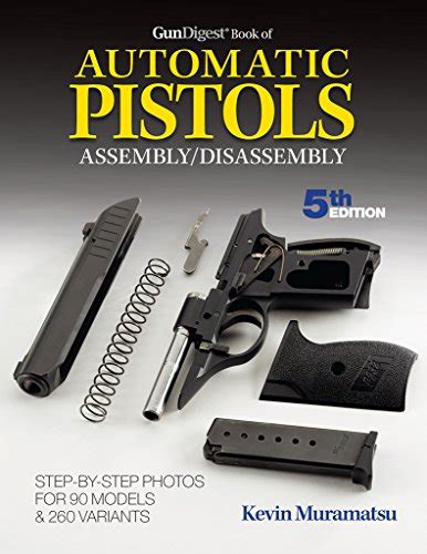 Gun Digest Book of Automatic Pistols Assembly/Disassembly (Gun Digest ...