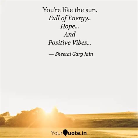 Full of Energy.. Hope... ... | Quotes & Writings by Sheetal Garg Jain ...
