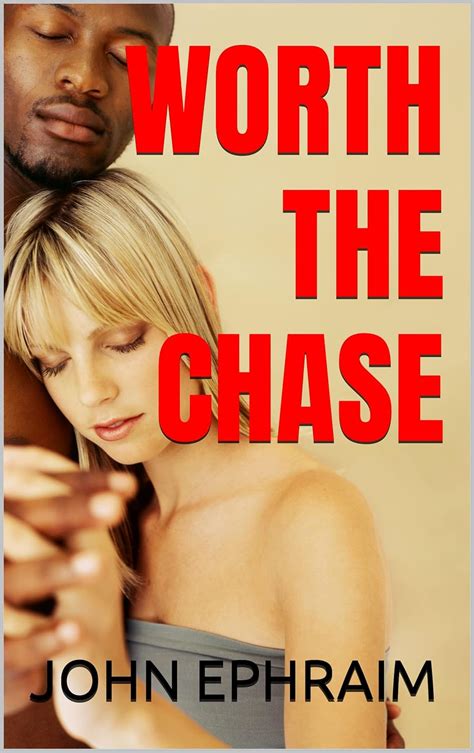 WORTH THE CHASE eBook : EPHRAIM, JOHN: Amazon.in: Kindle Store