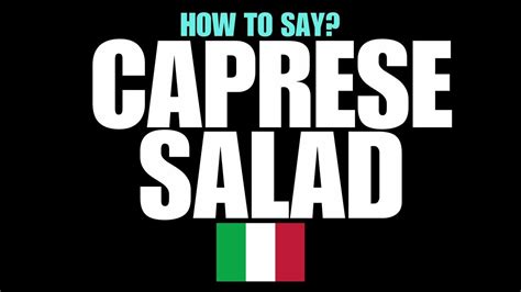 HOW TO PRONOUNCE CAPRESE SALAD CORRECTLY?🇮🇹NATIVE ITALIAN PRONUNCIATION ...