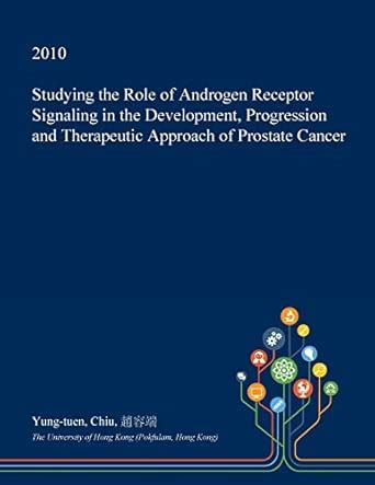 Studying the Role of Androgen Receptor Signaling in the Development ...