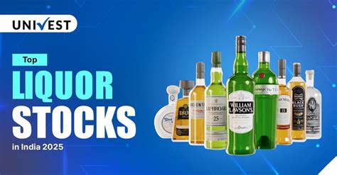 Liquor Stocks of Alchohol Companies in India 2025