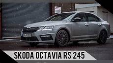 2018 Skoda Octavia Rs 245 Review by Skoda Octavia Rs 245 2018 Test Review Fahrbericht 2018 Skoda Octavia Rs 245 Review