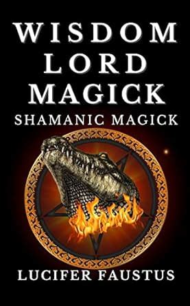 Wisdom Lord Magick (Native American Gods Book 7) eBook : Faustus ...