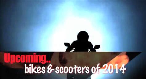 Watch: Motorcycles and scooters coming to India in 2014 - Part II ...