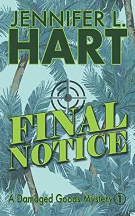 Final Notice: 1 (Damaged Goods) : Hart, Jennifer L: Amazon.in: Books