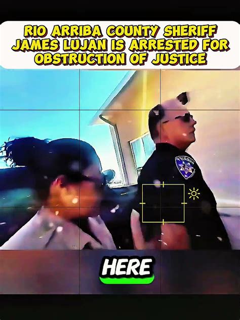 Rio Arriba County Sheriff James Lujan Is Arrested for Obstruction of ...