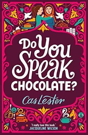 Do You Speak Chocolate?: Perfect for fans of Jacqueline Wilson eBook ...