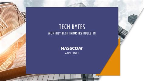 TECH BYTES – Monthly Tech Industry Bulletin - APRIL 2021 | nasscom ...