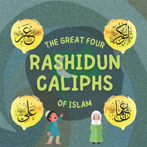 Buy The Great Four idun Caliphs of Islam: Learn about the life of the ...