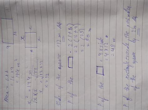 A rectangle is 16 m by 9 M find a side of the square whose area equals ...