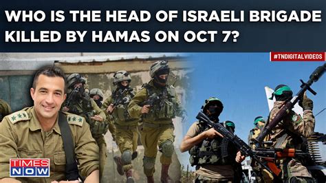 Israeli Military's Top Commander Killed By Hamas On October 7 |396 IDF ...