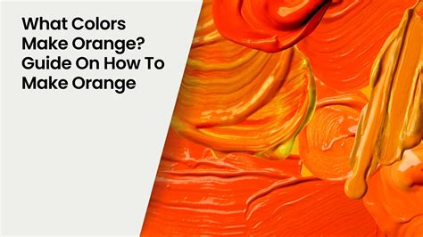 What Color Make Orange