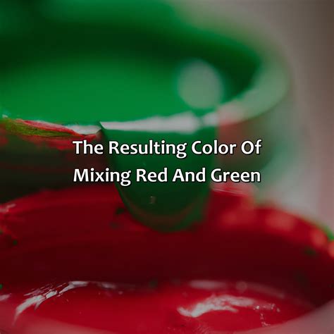 What Color Mixed With Green Makes Red at Derrick Evans blog