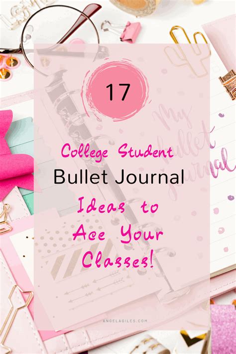 17 College Student Bullet Journal Ideas to Ace Your Classes! - Angela Giles