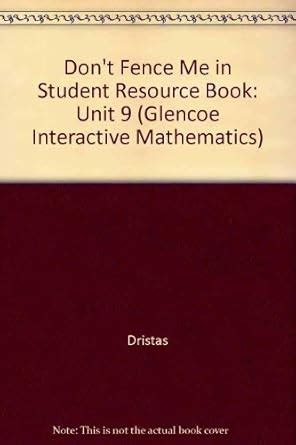 Don't Fence Me in Student Resource Book: Unit 9 (Glencoe Interactive ...