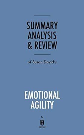 Buy Summary, Analysis & Review of Susan David's Emotional Agility by ...