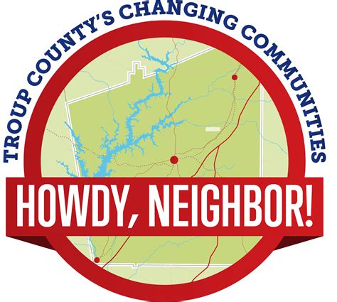 Howdy Neighbor!: Troup County's Changing Communities - Troup County ...