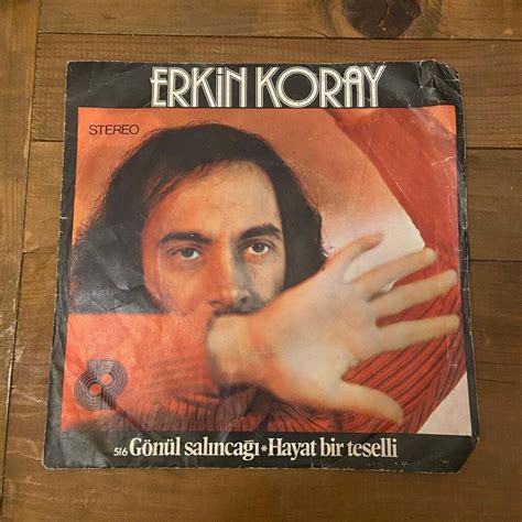 Erkin Koray 45’lik Yerli Plak Koleksiyon Antika - Sıfırından Uygun ...