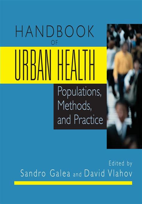 Buy Handbook of Urban Health: Populations, Methods, and Practice Book ...