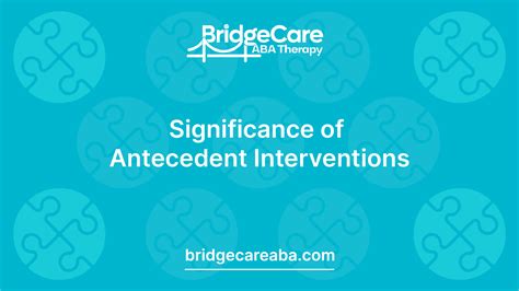 Antecedent Interventions ABA - Bridge Care ABA