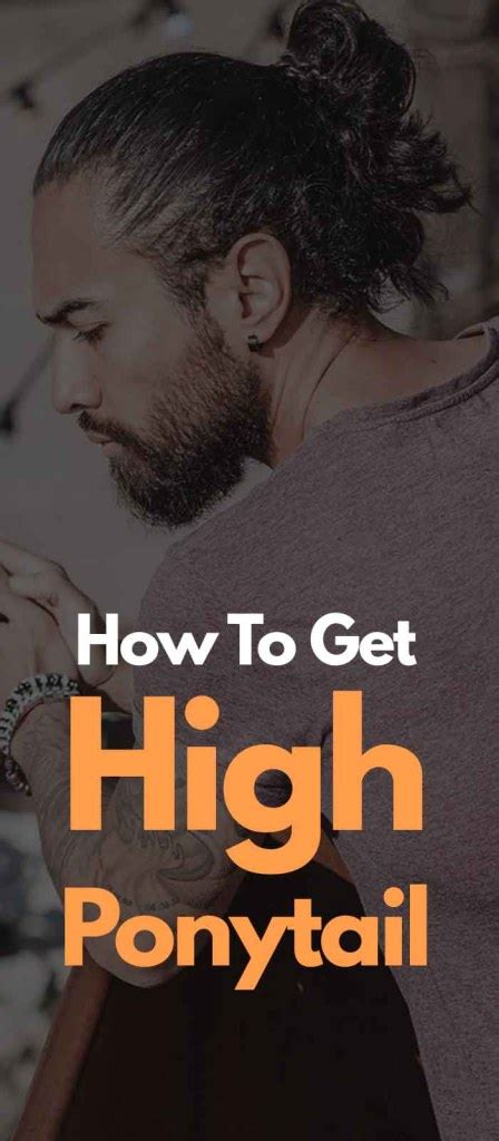The High Ponytail Hairstyle For Men To Try In 2020