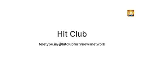 Hit Club — Teletype