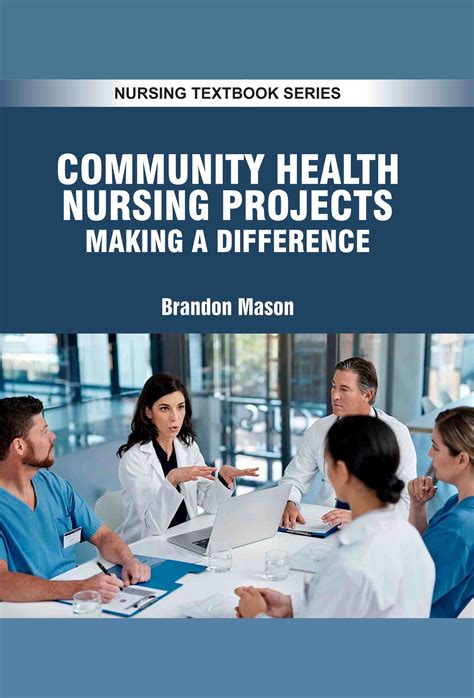 EdTech Press - Community Health Nursing Projects: Making a Difference
