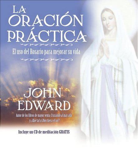 Buy La Oracion Practica / Practical Praying: El Uso Del Rosario Para ...