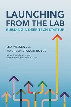 Launching from the Lab: Building a Deep-Tech Startup eBook : Nelsen ...